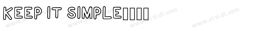 Keep it simple字体转换